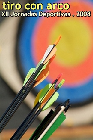 Demostraci�n en las Jornadas Deportivas 2008 - Club Arquer@s La Atalaya # 353 FOTOS y 5 VIDEOS